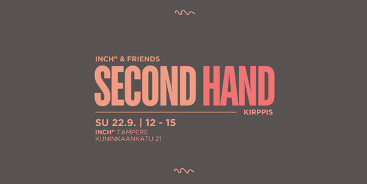 INCH" & friends SECOND HAND kirppis 22.9.2024